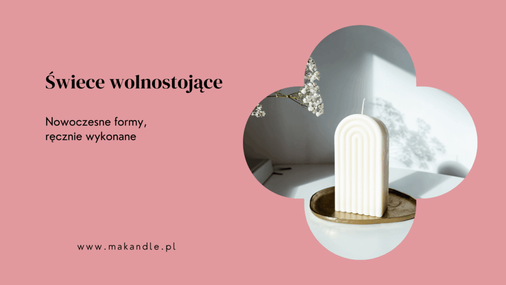 Świece wolnostojące, ręcznie wykonane świece wolnostojące, zapachowe świece w nowoczesnych kształtach