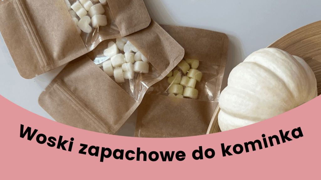 woski kominkowe, woski do kominka ceramicznego, woski zapachowe, naturalny wosk sojowy, aromatyzacja powietrza